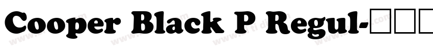 Cooper Black P Regul字体转换